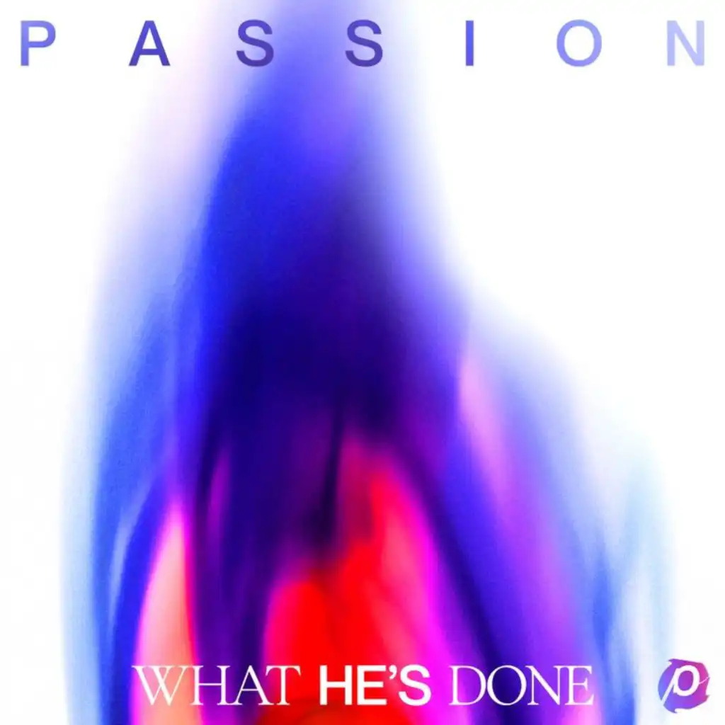 What He's Done (Live From Passion 2022)