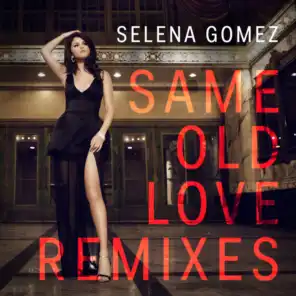 Same Old Love (Borgore Remix)