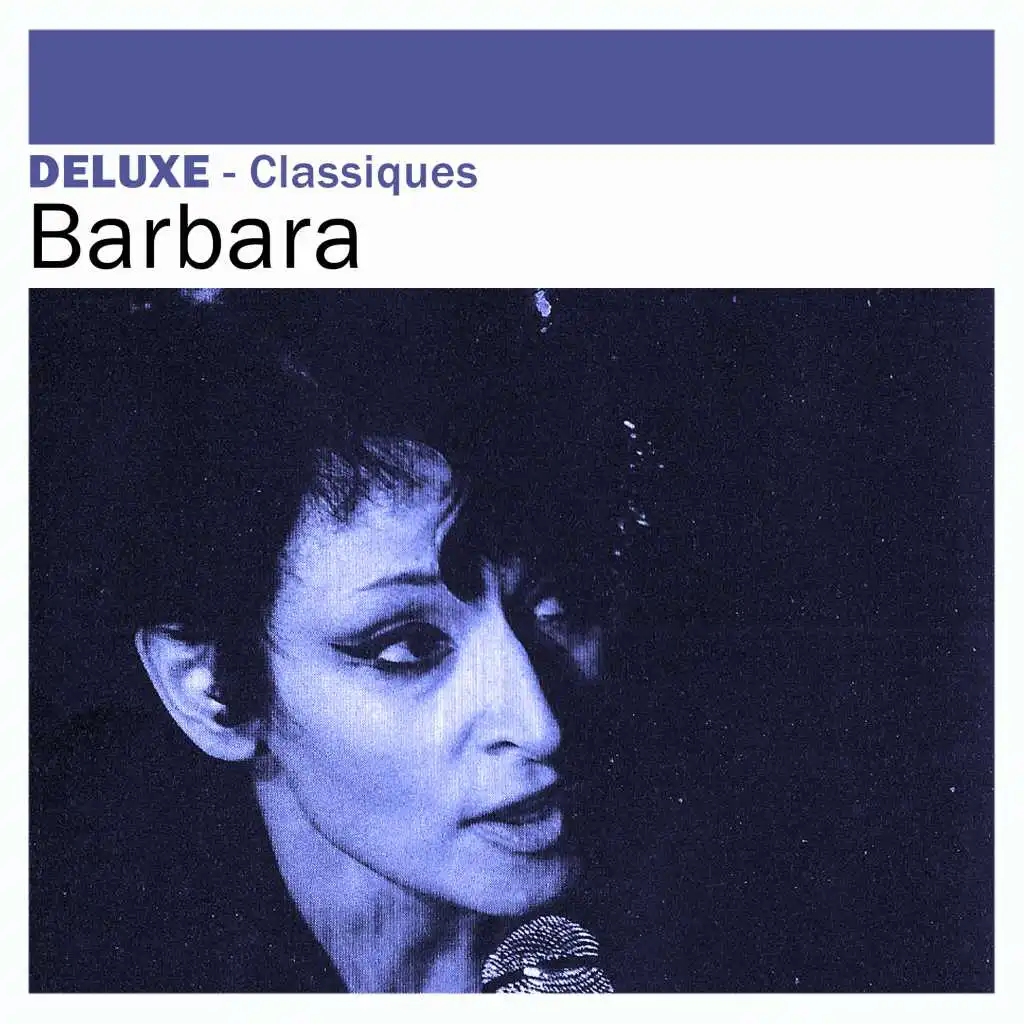 Deluxe: Classiques - Barbara