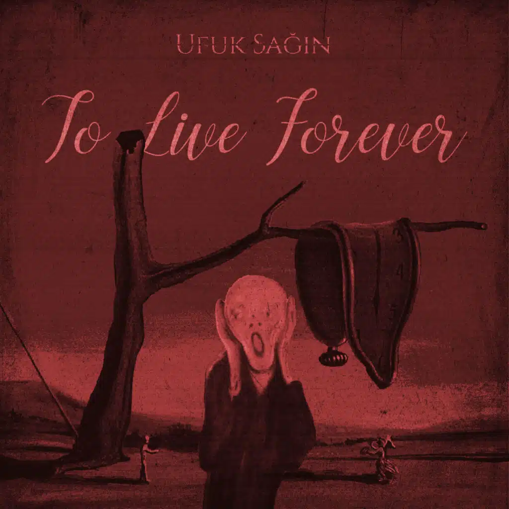 To Live Forever