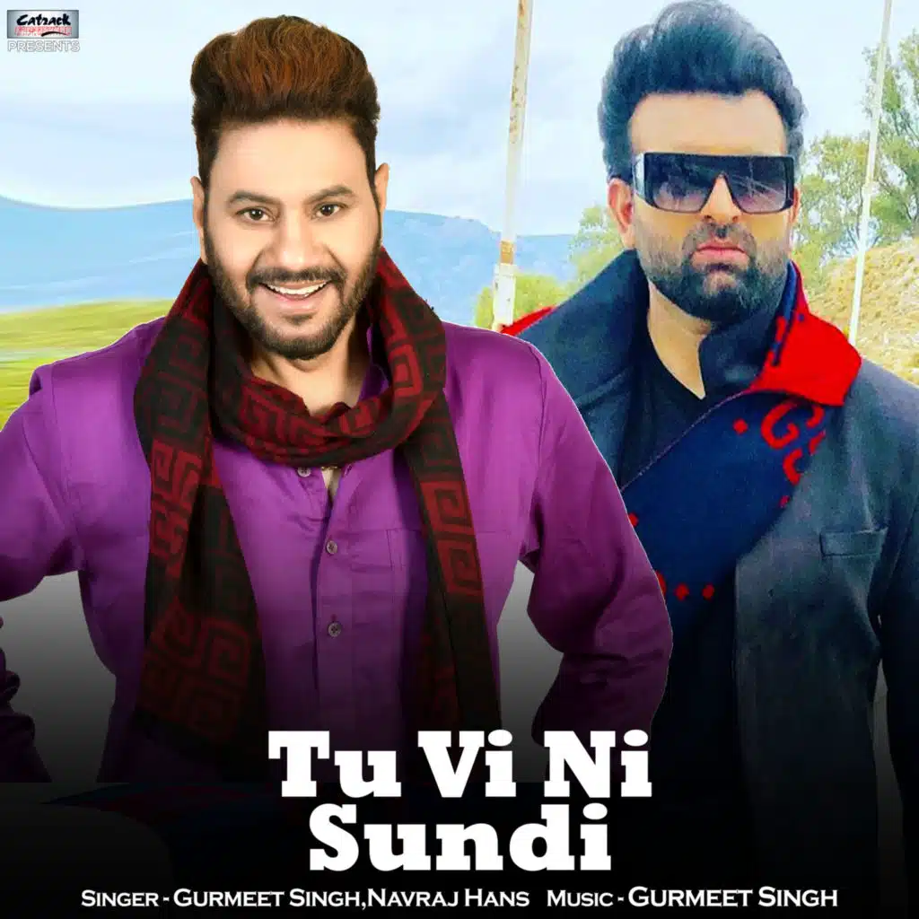 Navraj Hans & Gurmeet Singh