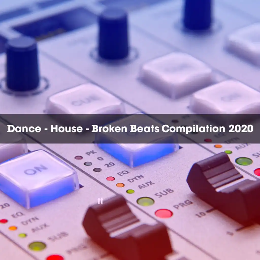 DANCE - HOUSE - BROKEN BEATS COMPILATION 2020