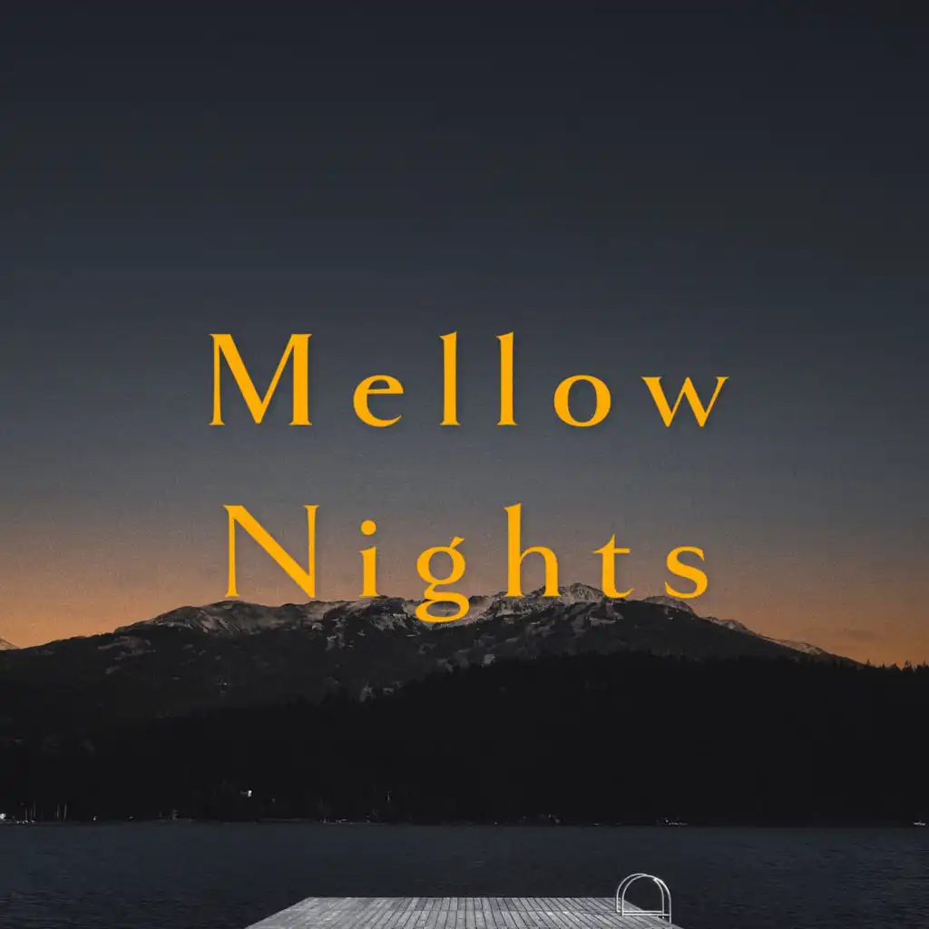 Mellow Nights