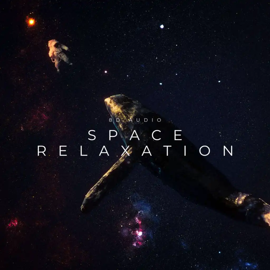 Space Relaxation (8D Audio)