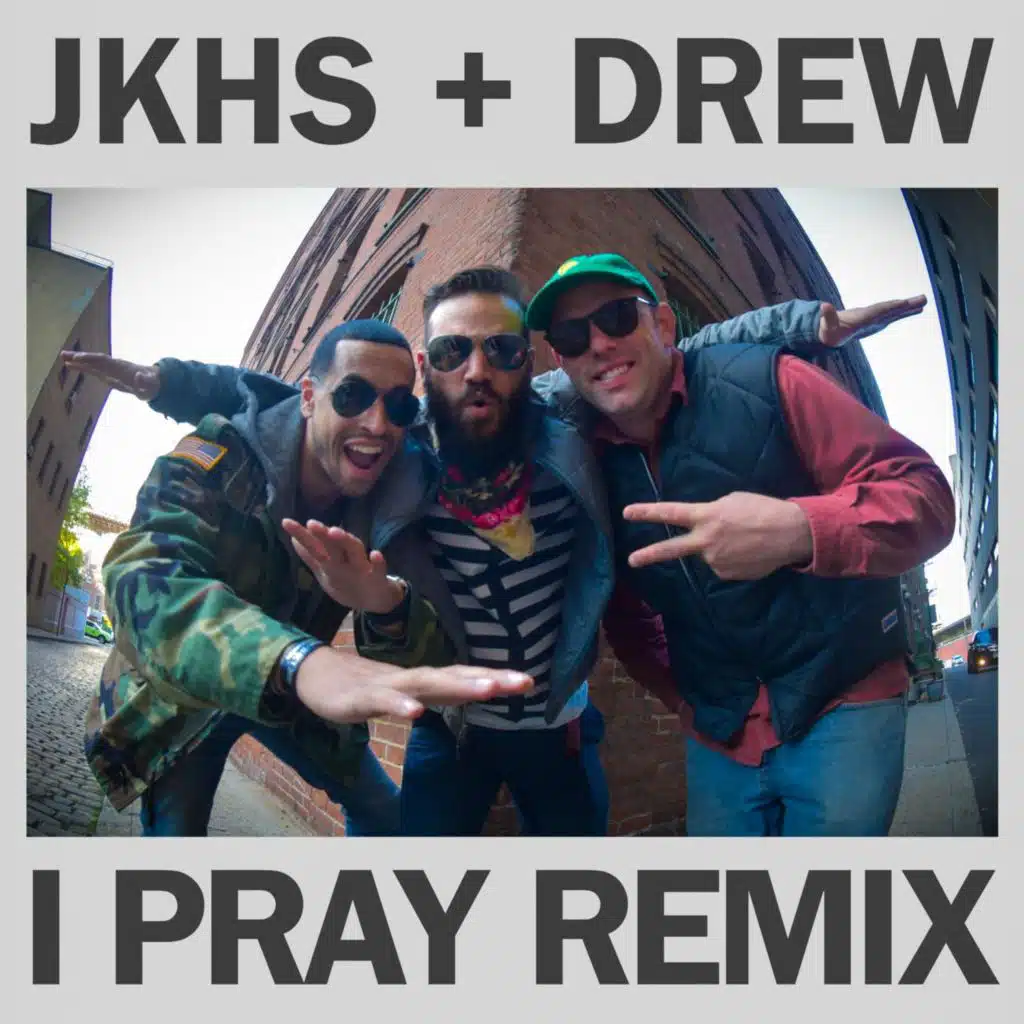 I Pray (Remix)
