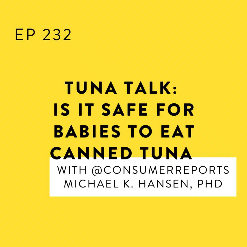 Tuna Talk: Is it Safe for Babies to Eat Canned Tuna with @consumerreports Michael K. Hansen, PhD