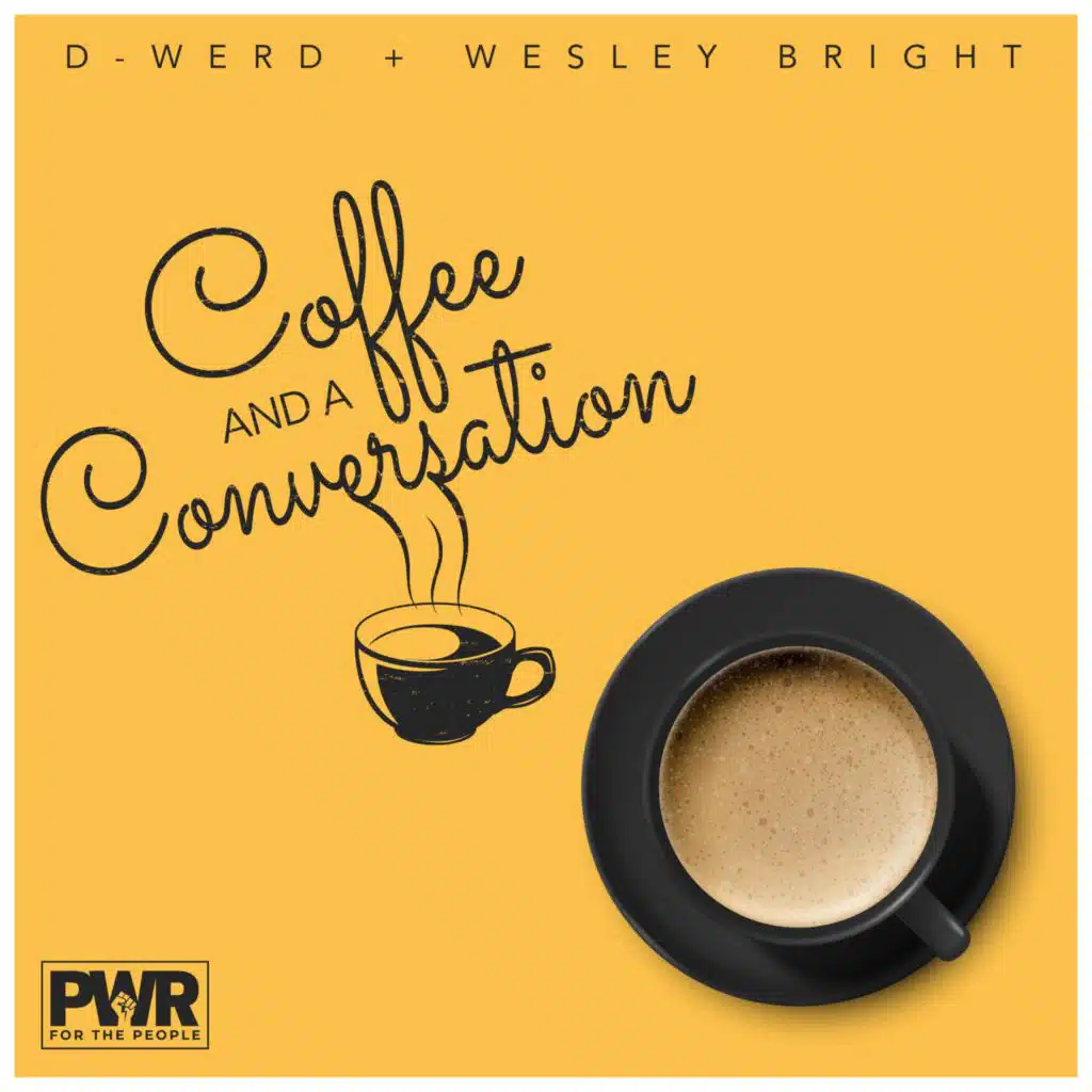 Coffee and a Conversation (feat. Wesley Bright)