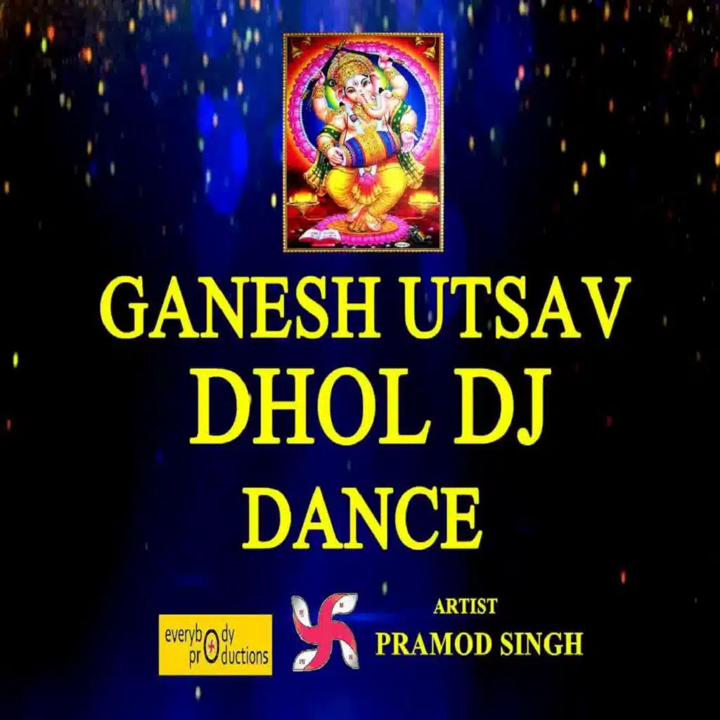 Deva Shree Ganesha (Dhol EDM DJ Mix)