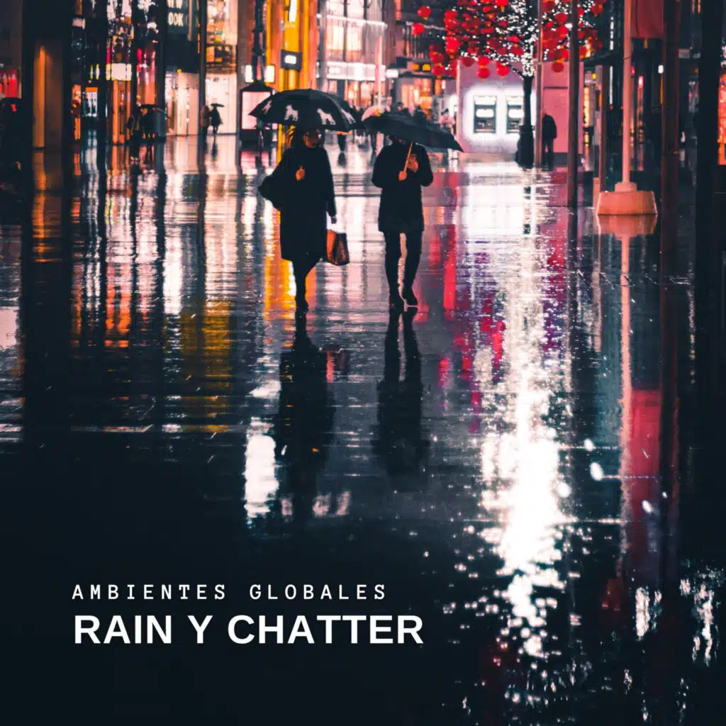 Rain y Chatter