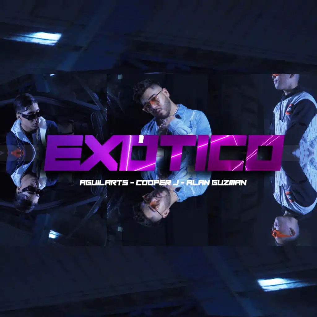 Exótico (feat. Cooper j & Alan Guzmán)