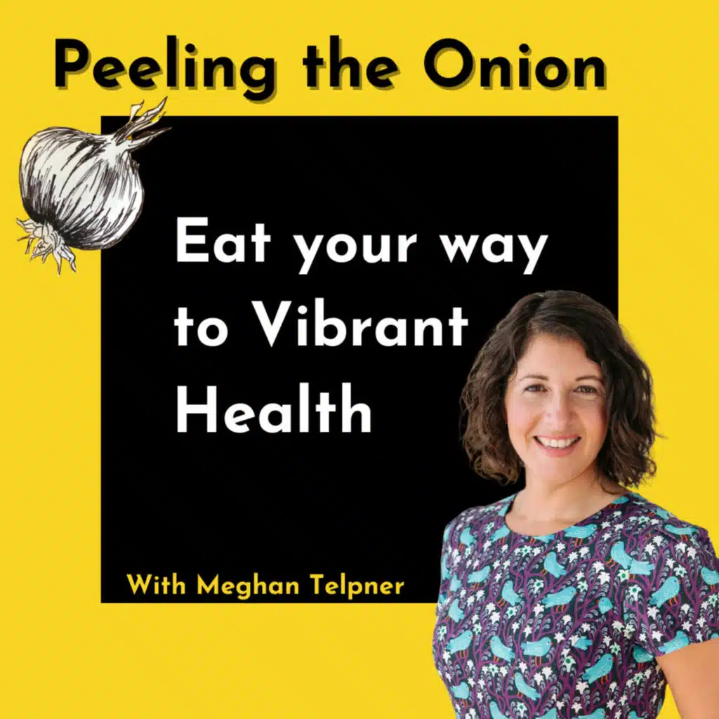 Eat your way to Vibrant Health with Meghan Telpner