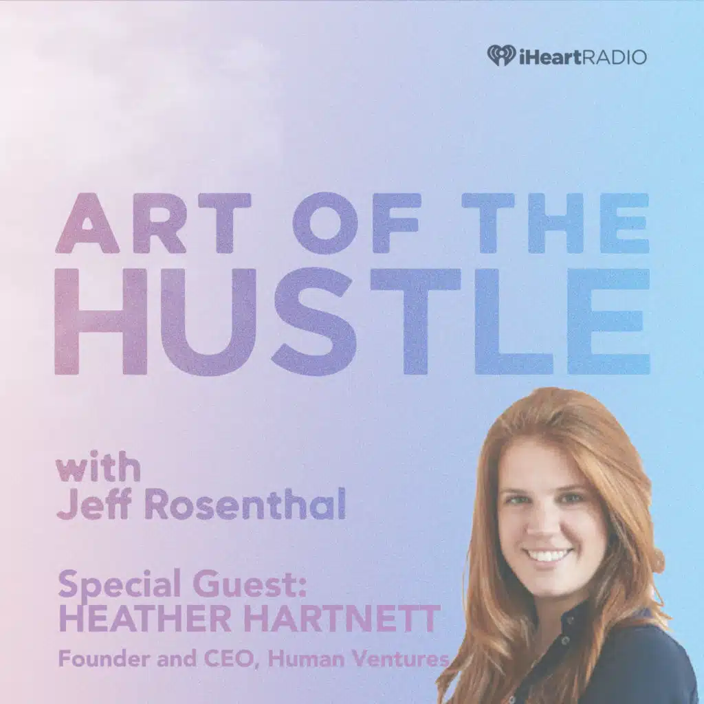 Heather Hartnett - Founder & CEO, Human Ventures