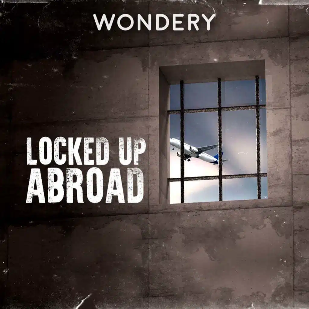 Introducing Locked Up Abroad