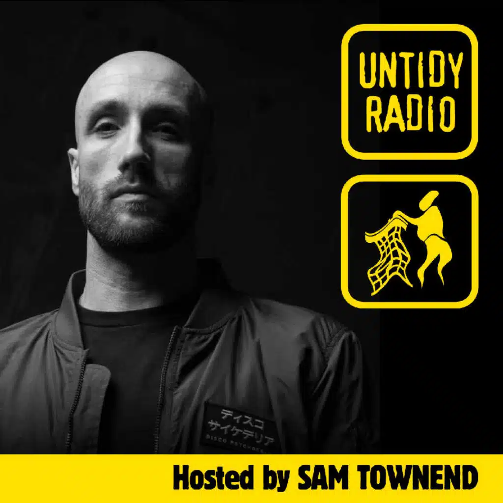 Untidy Radio Episode 053