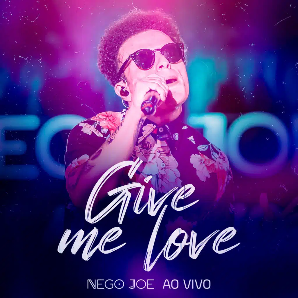 Give Me Love (Ao Vivo)