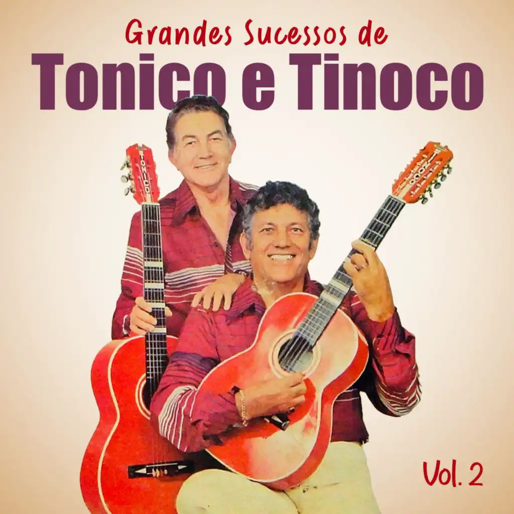 Grandes Sucessos de Tonico e Tinoco: Vol. 2