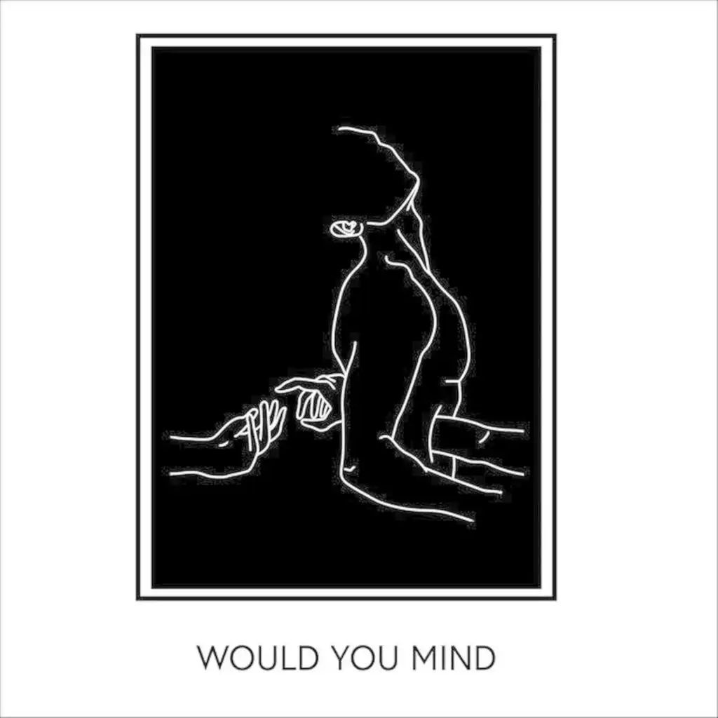 Would You Mind