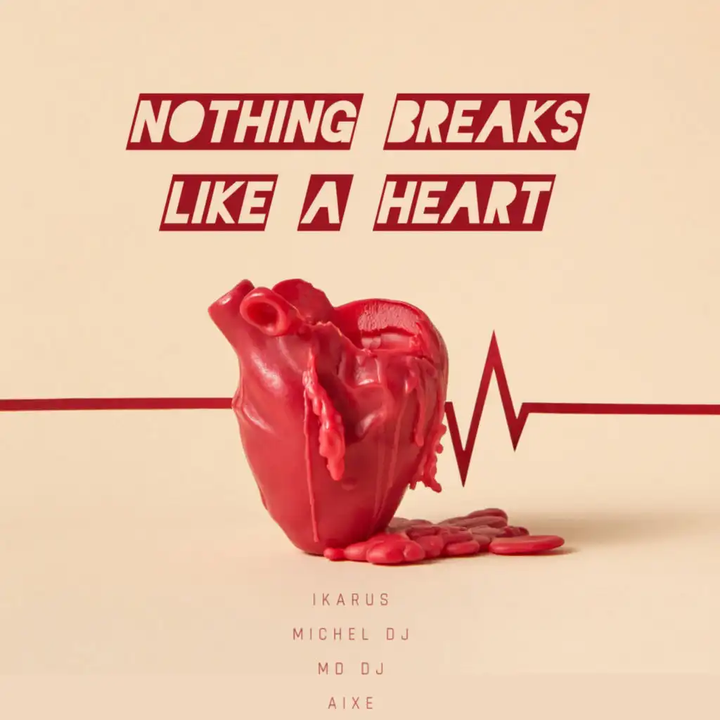 Nothing Breaks Like a Heart (feat. aixe)