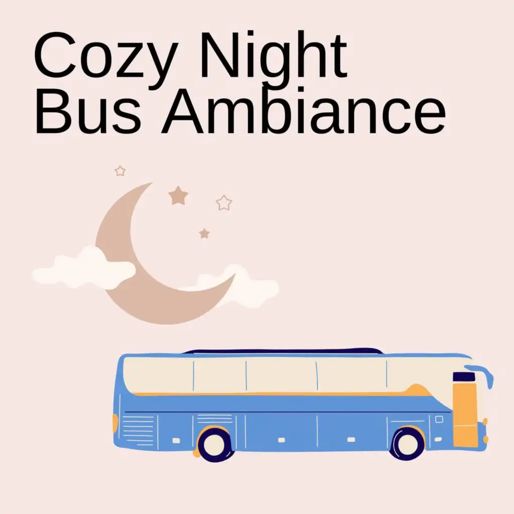 Cozy Night Bus Ambiance