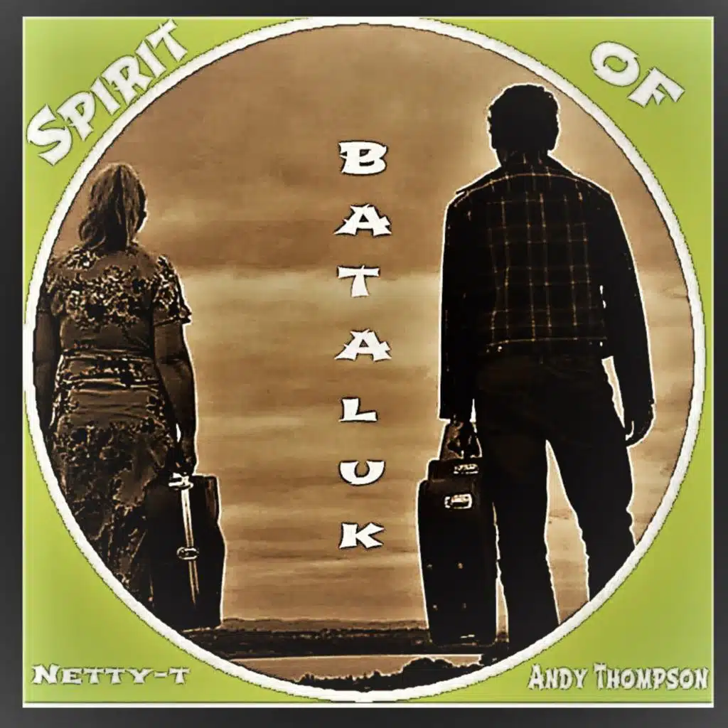 Spirit of Bataluk (feat. Netty-t)
