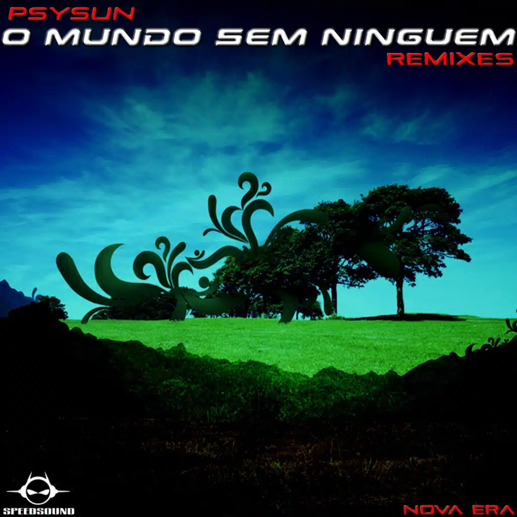 O Mundo sem Ninguem Remixes, Nova Era