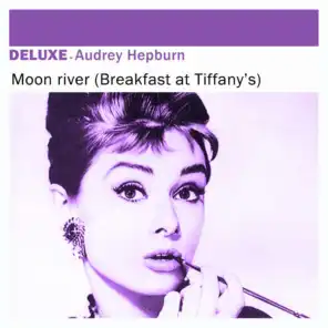Deluxe: Moon River (Breakfast At Tiffany's) - Single