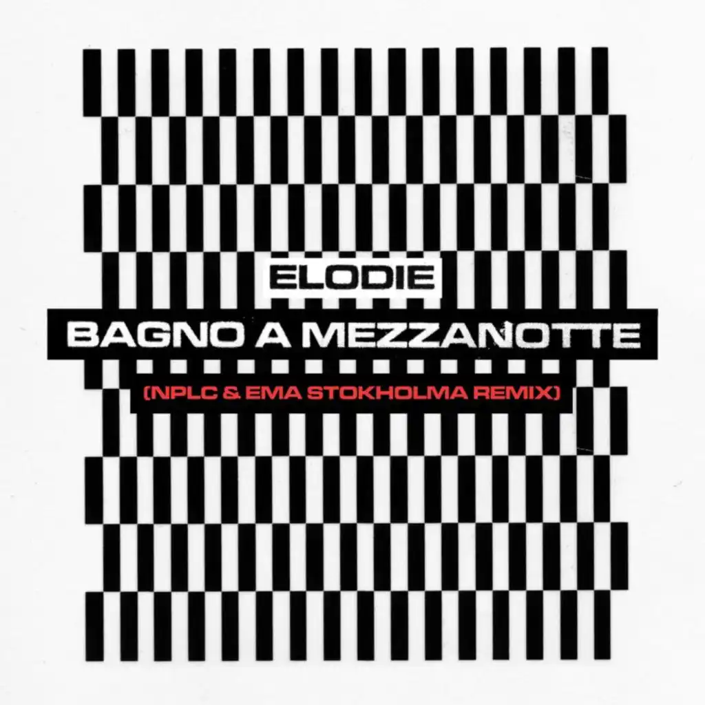 Bagno a mezzanotte (NPLC & Ema Stokholma Remix)