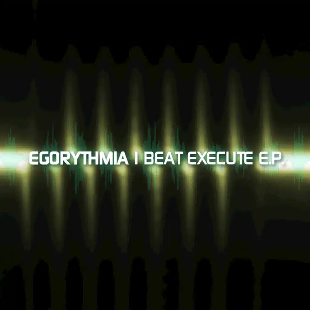 Beat Execute E.P.