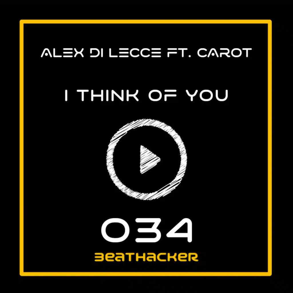 I Think Of You (feat. Carot)