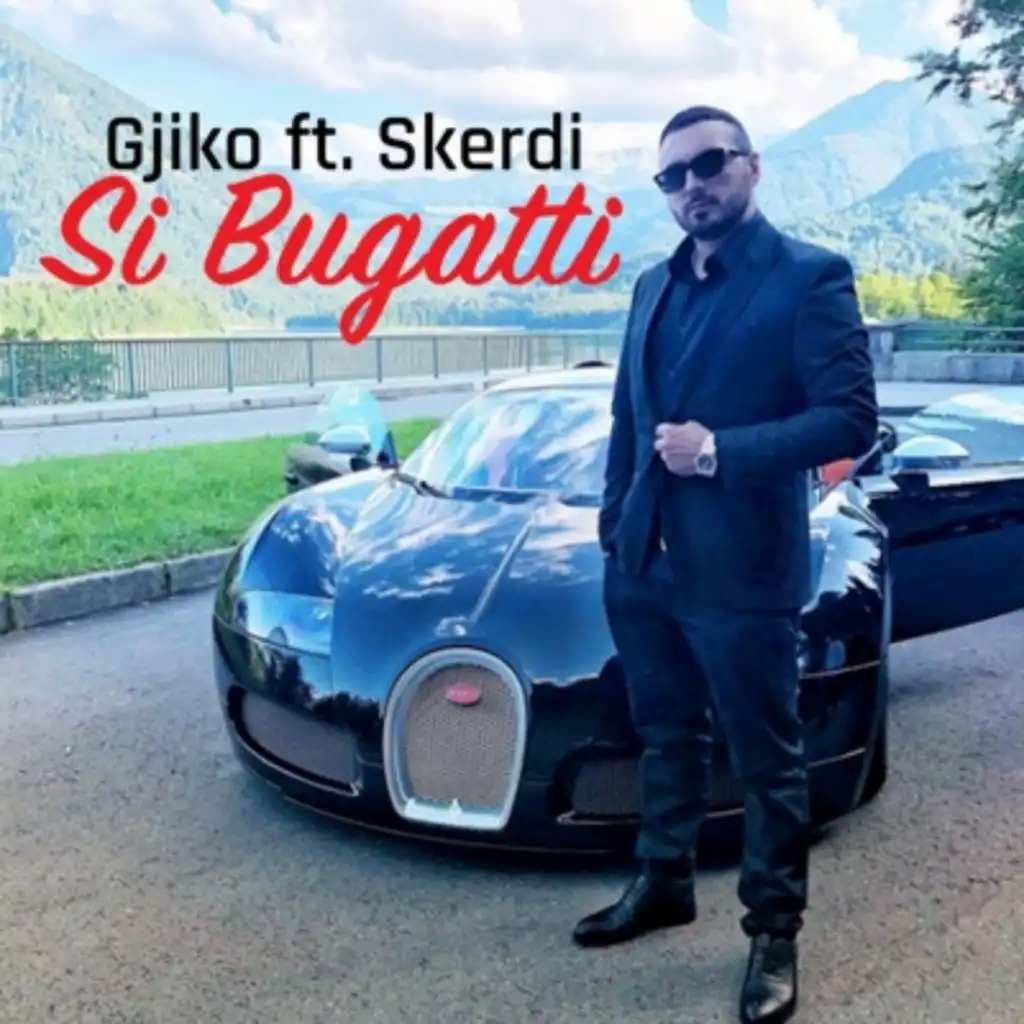 Si Bugatti (feat. Skerdi)