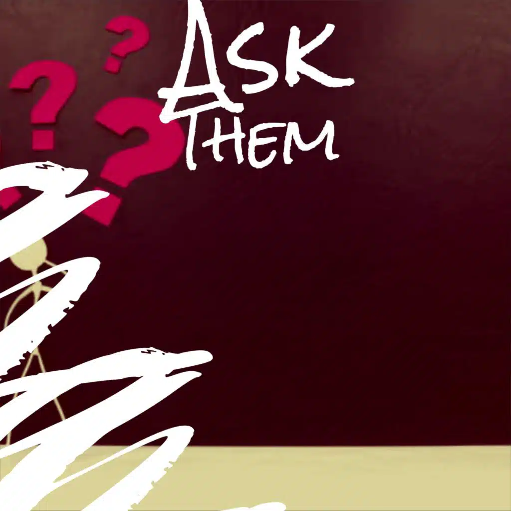 Ask Them