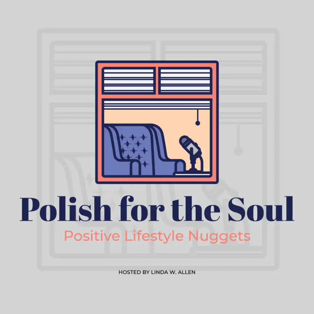 Polish For The Soul: Positive Lifestyle Nuggets