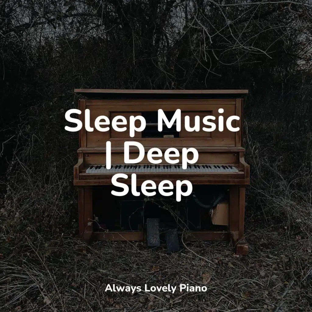 Sleep Music | Deep Sleep