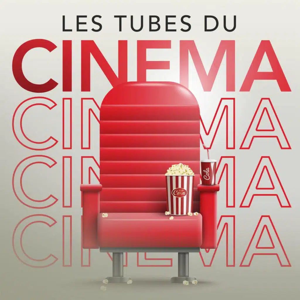 Les tubes du cinema