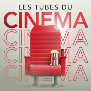 Les tubes du cinema