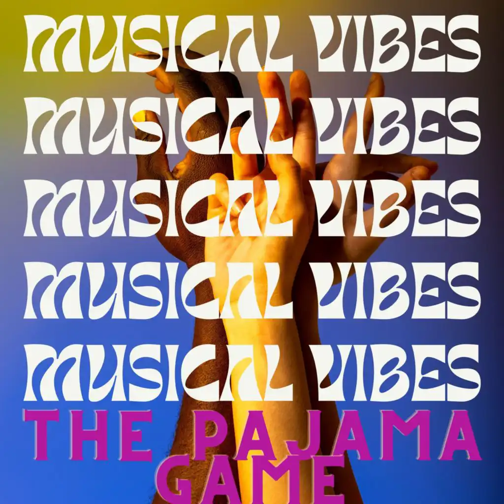 Musical Vibes - The Pajama Game