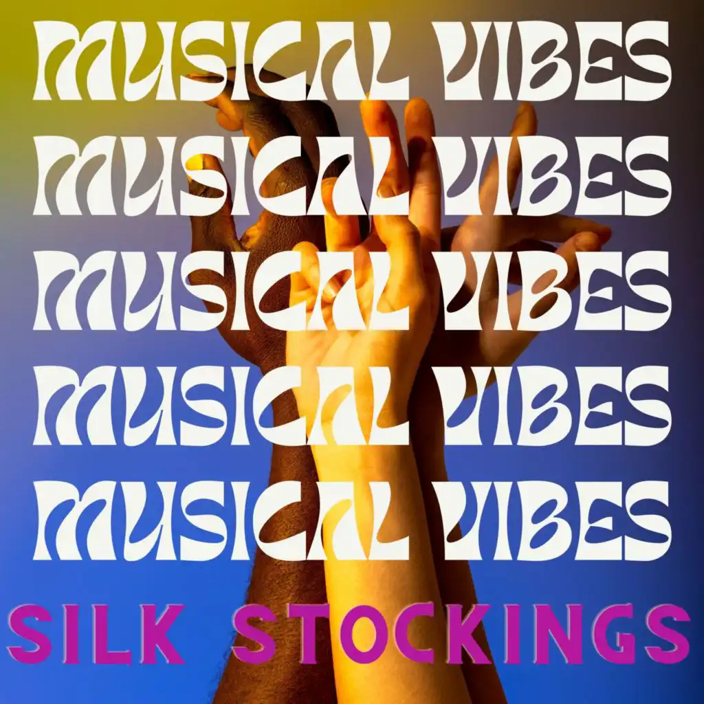 Musical Vibes - Silk Stockings