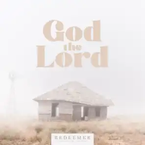God the Lord (feat. Aaron Reyes)
