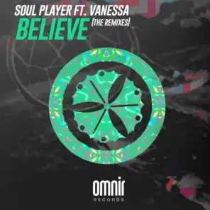 Believe (feat. Vanessa) [The Remixes]