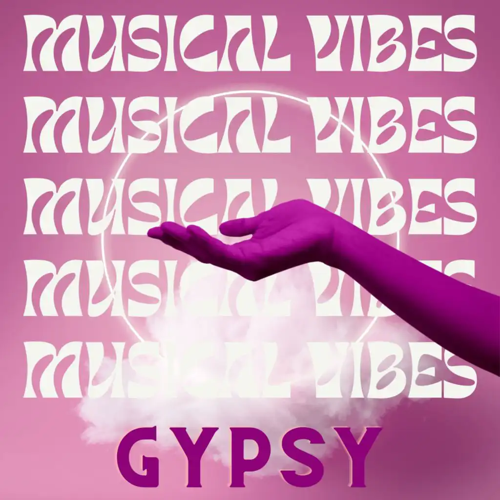 Musical Vibes - Gypsy