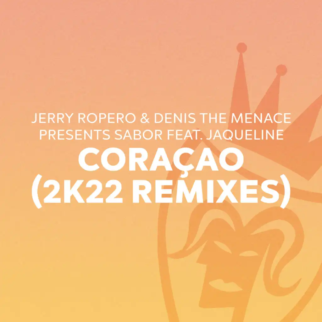 Coraçao (2K22 Remixes) [feat. Jaqueline]