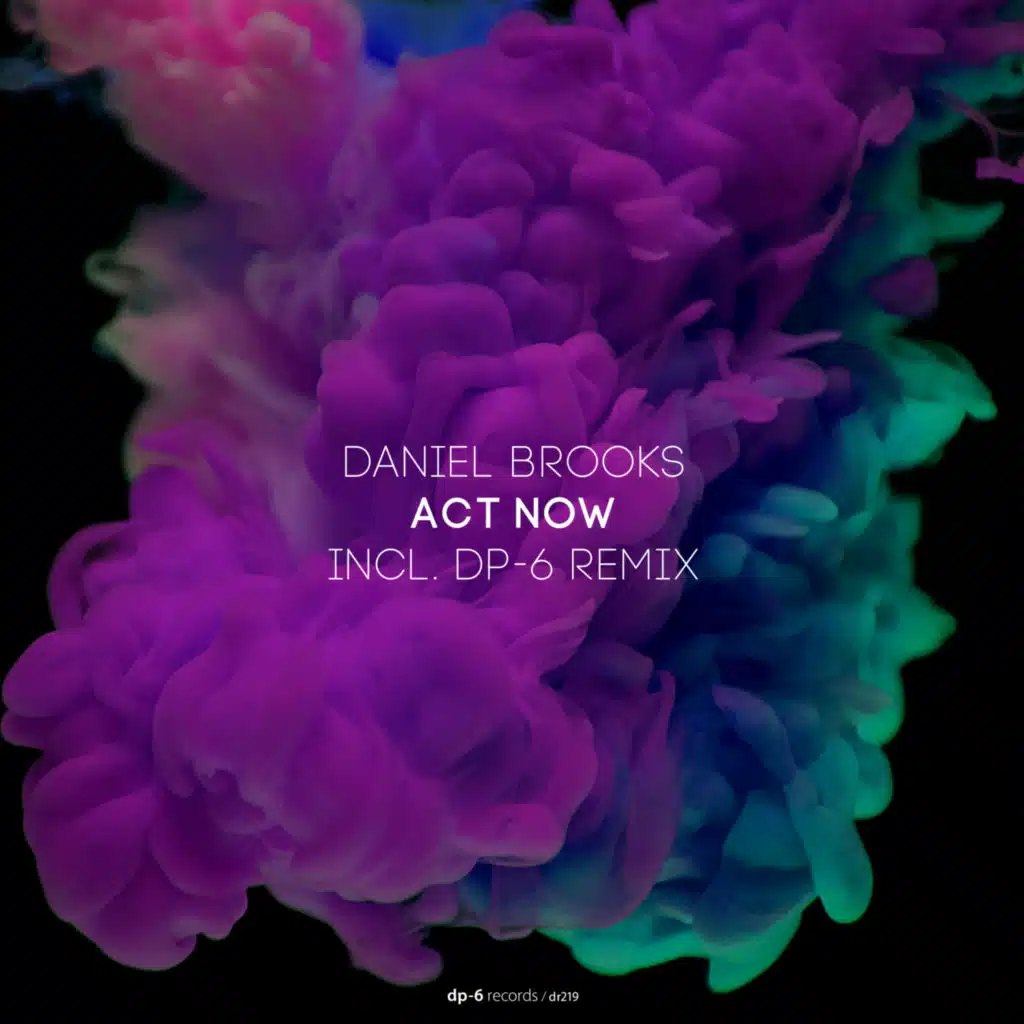 Act Now (feat. DP-6)