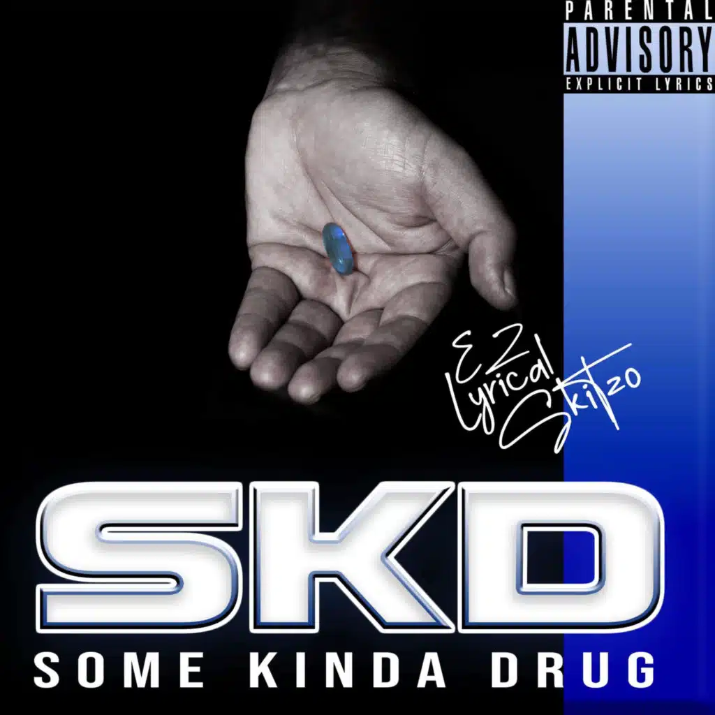 SKD (Some Kinda Drug)
