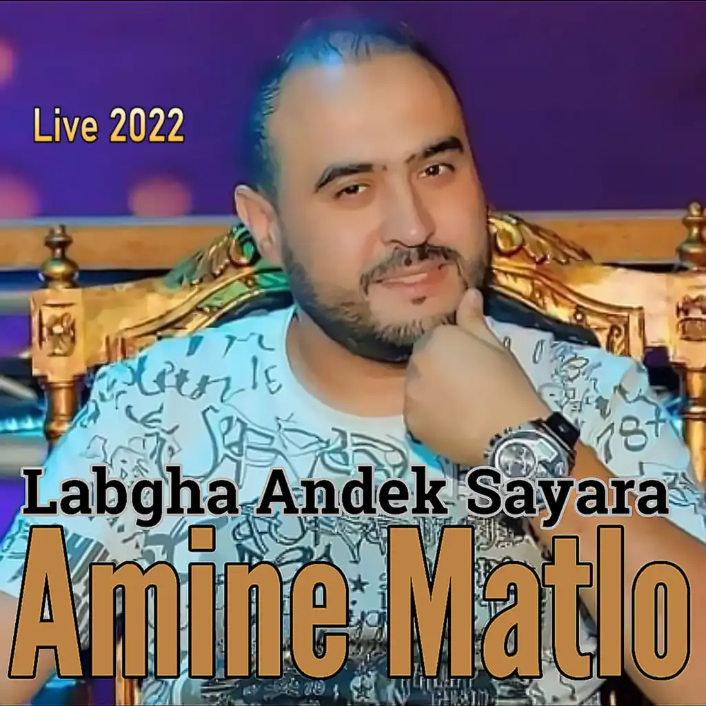 Labgha andek Sayara (Live 2022)