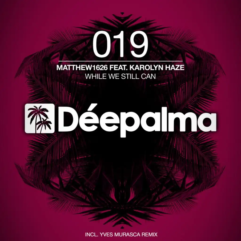While We Still Can (Yves Murasca Remix) [feat. Karolyn Haze]