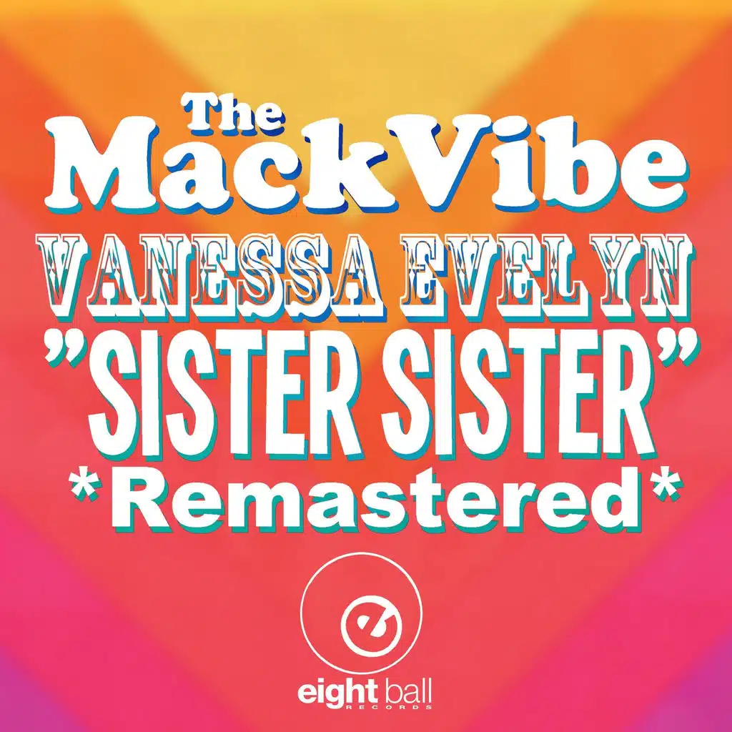 Sister Sister (The Mack Vibe Presents Vanessa Evelyn)