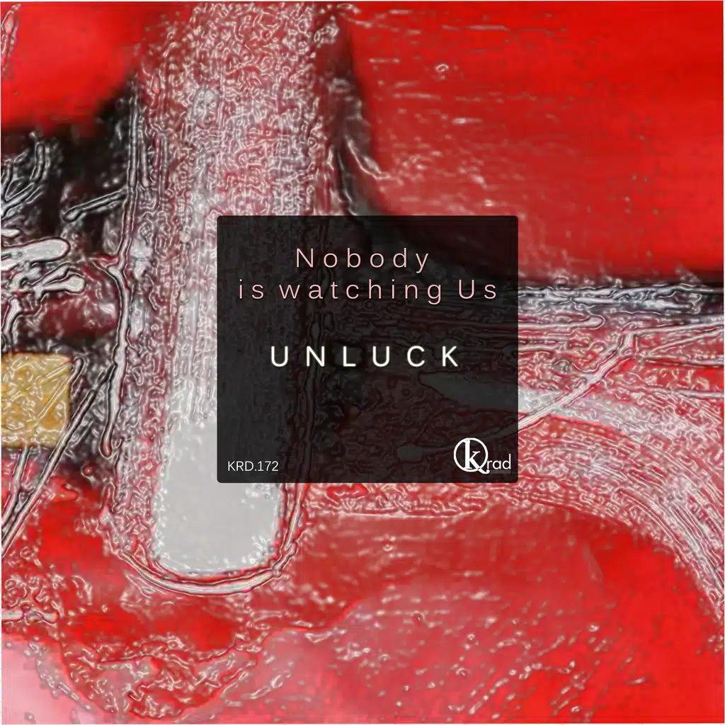 Nobody Is Watching Us