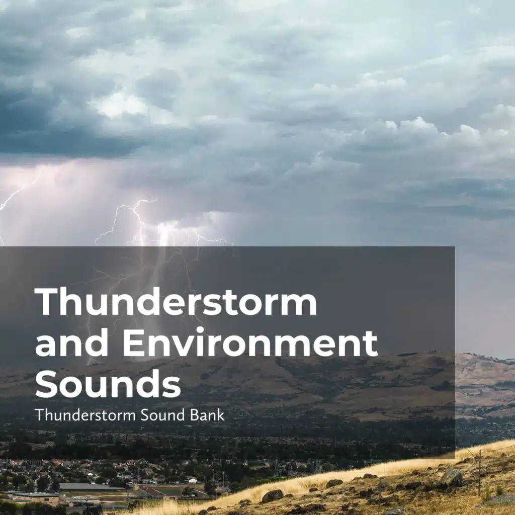 Thunderstorm and Environment Sounds