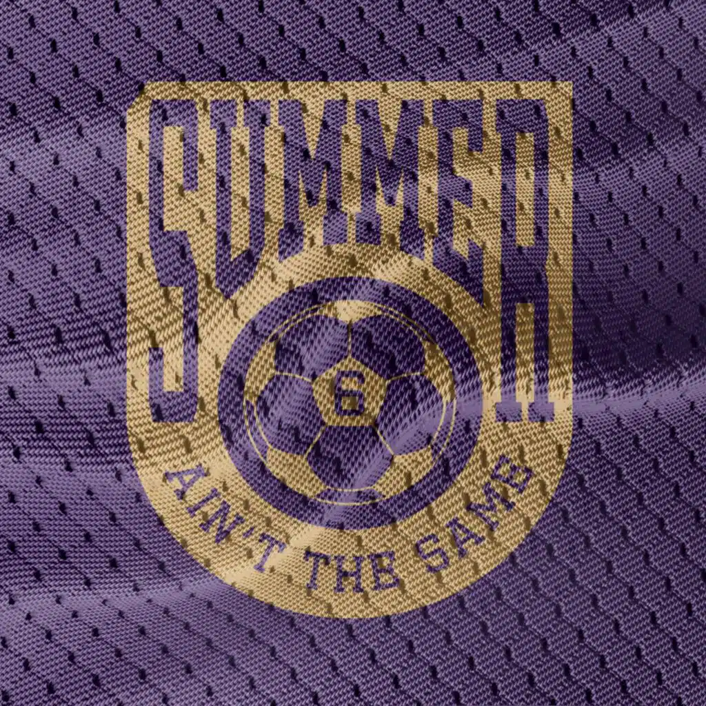 Summer Ain't The Same