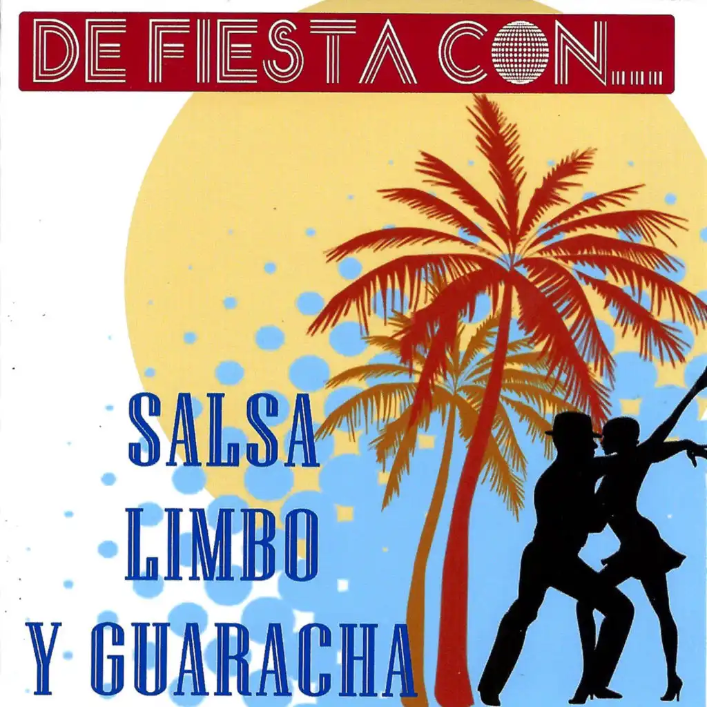 De Fiesta Con... Salsa, Limbo y Guaracha